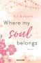 [Saint Mellows 01] • Where my soul belongs